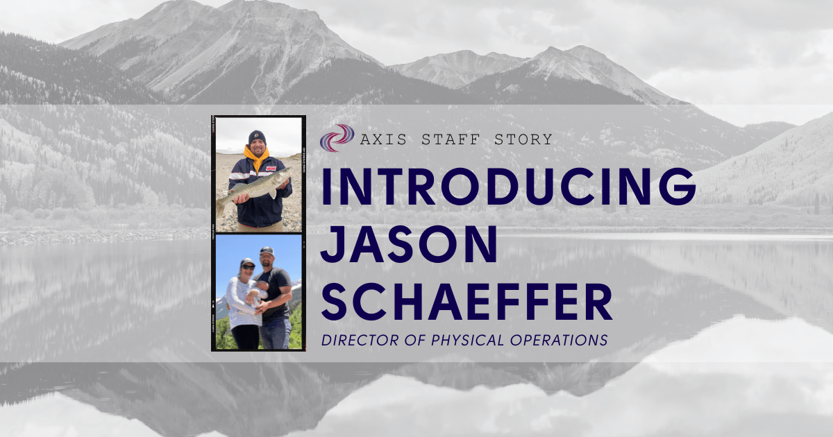 Director of Physical Operations brings resilience and community to Axis